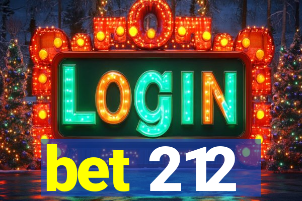 bet 212